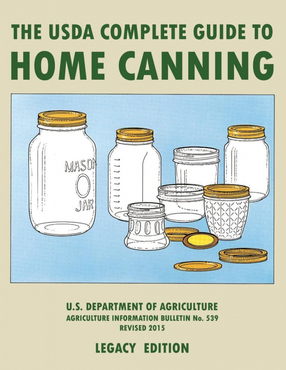 Книга USDA Complete Guide To Home Canning (Legacy Edition) 