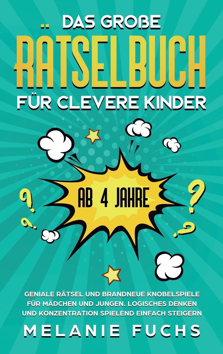 Kniha Das grosse Ratselbuch fur clevere Kinder (ab 4 Jahre) 