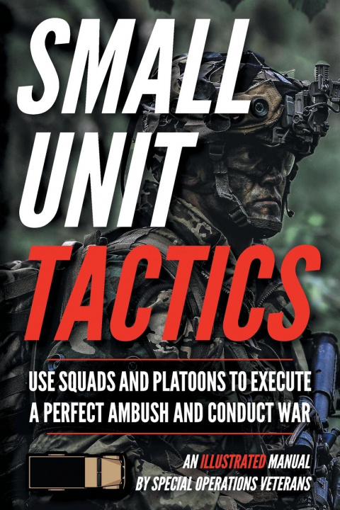 Книга Small Unit Tactics 