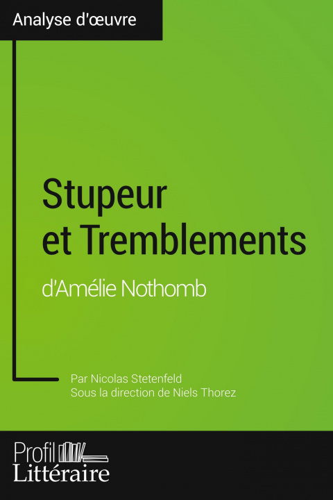 Book Stupeur et Tremblements d'Amelie Nothomb (Analyse approfondie) Profil-Litteraire. Fr