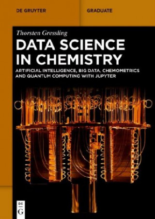 Könyv Data Science in Chemistry Thorsten Gressling