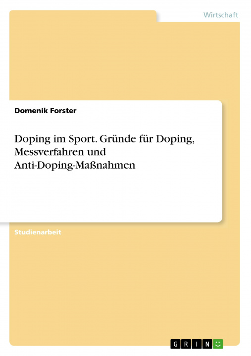 Könyv Doping im Sport. Gründe für Doping, Messverfahren und Anti-Doping-Maßnahmen 