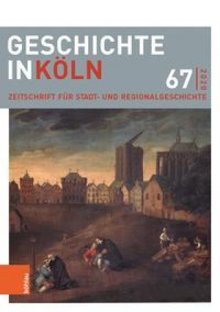 Livro Geschichte in Koeln 67 (2020) Stefan Wunsch
