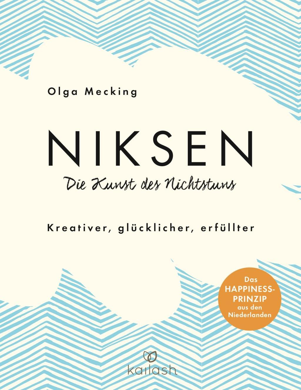 Kniha Niksen - Vom Glück des Nichtstuns Olga Mecking