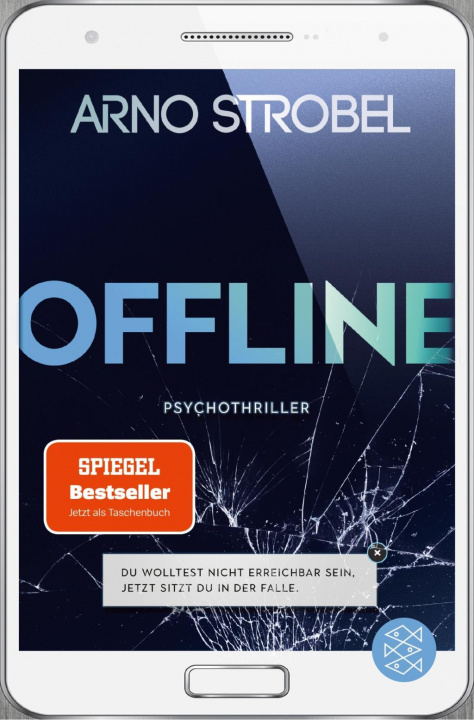 Kniha Offline - Du wolltest nicht erreichbar sein. Jetzt sitzt du in der Falle. 