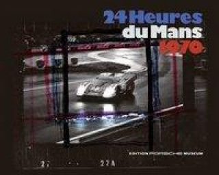 Kniha 24 Hours of Le Mans 1970 