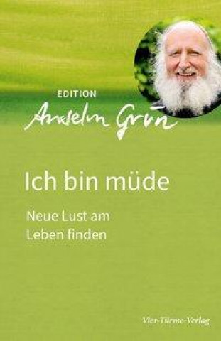 Knjiga Ich bin müde Anselm Grün