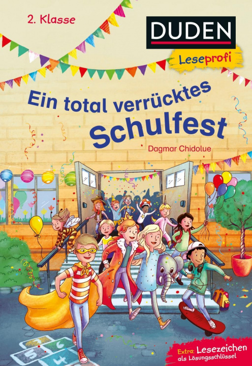 Könyv Duden Leseprofi - Ein total verrücktes Schulfest, 2. Klasse Elli Bruder