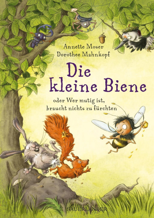 Kniha Die kleine Biene oder Wer mutig ist, braucht nichts zu fürchten Dorothee Mahnkopf