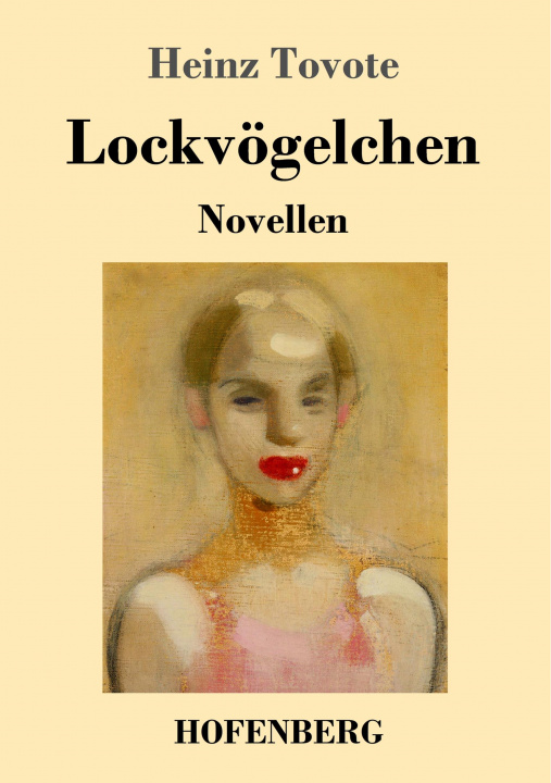 Knjiga Lockvoegelchen Heinz Tovote