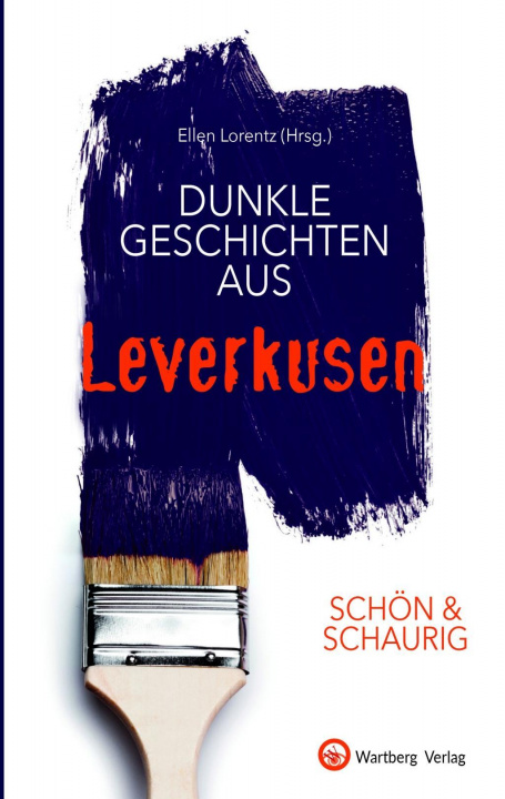 Книга SCHÖN & SCHAURIG - Dunkle Geschichten aus Leverkusen 