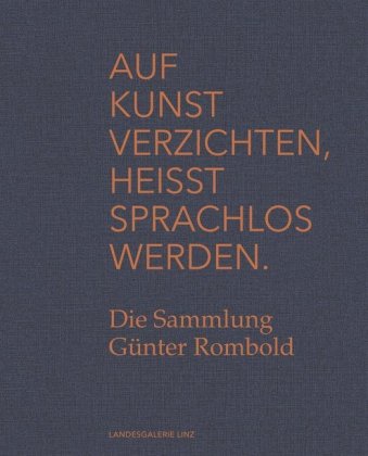 Kniha Auf Kunst verzichten, heisst sprachlos werden. Sabine Sobotka