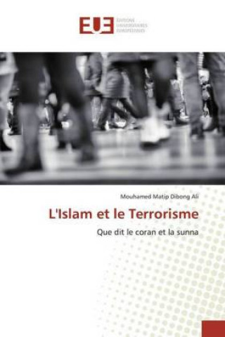 Knjiga L'Islam et le Terrorisme Mouhamed Matip Dibong Ali