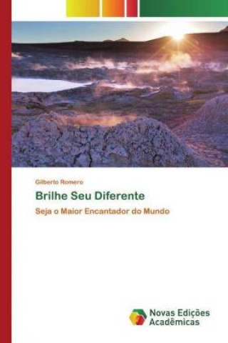Knjiga Brilhe Seu Diferente Gilberto Romero