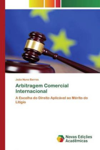Knjiga Arbitragem Comercial Internacional João Nuno Barros