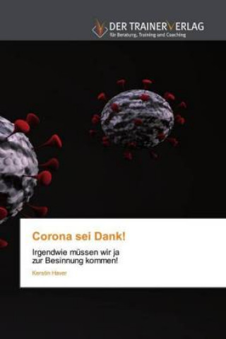 Knjiga Corona sei Dank! Kerstin Haver