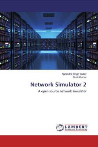 Knjiga Network Simulator 2 Narendra SIngh Yadav