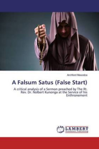 Carte Falsum Satus (False Start) Archford Musodza