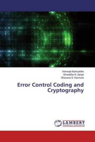 Carte Error Control Coding and Cryptography Vishwajit Barbuddhe