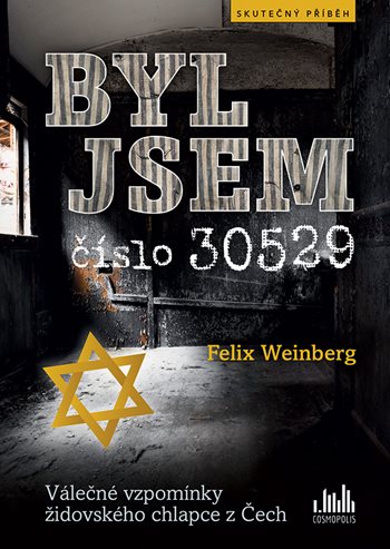 Книга Byl jsem číslo 30529 Felix Weinberg