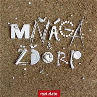 Аудио Ryzí zlato Mňága & Žďorp