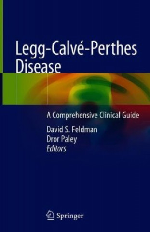 Kniha Legg-Calvé-Perthes Disease David S. Feldman