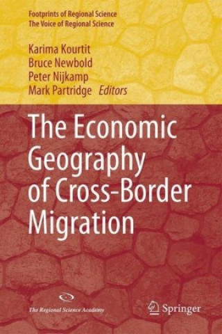 Livre Economic Geography of Cross-Border Migration Karima Kourtit