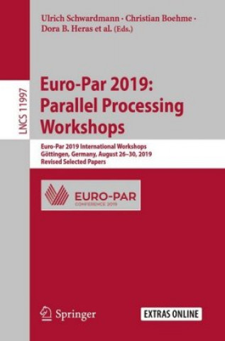 Книга Euro-Par 2019: Parallel Processing Workshops Ulrich Schwardmann
