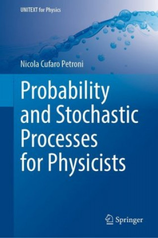 Libro Probability and Stochastic Processes for Physicists Nicola Cufaro Petroni