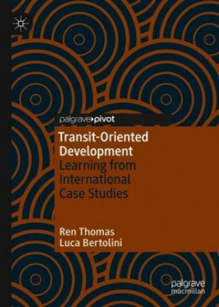 Könyv Transit-Oriented Development Ren Thomas