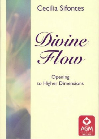 Kniha Divine Flow, m. 1 Buch, m. 1 Beilage, 2 Teile Cecilia Sifontes