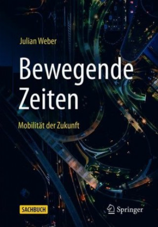 Knjiga Bewegende Zeiten Julian Weber