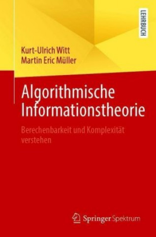 Knjiga Algorithmische Informationstheorie Kurt-Ulrich Witt