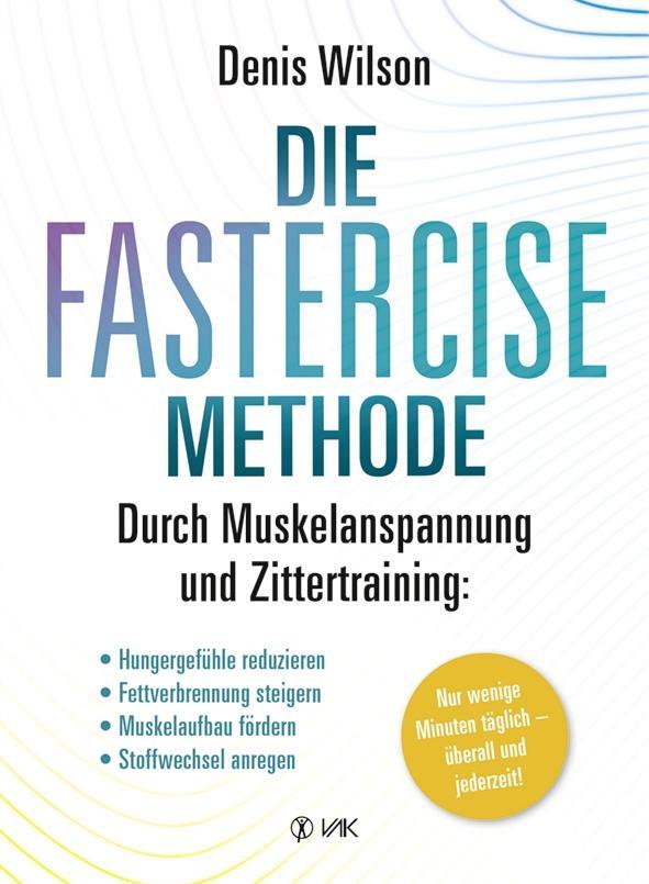 Knjiga Die FASTERCISE-Methode Rotraud Oechsler