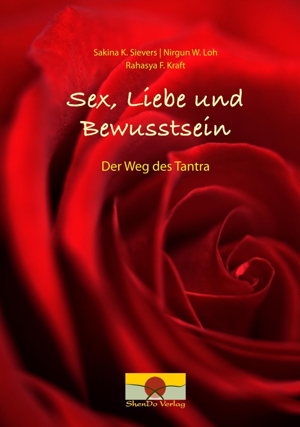 Kniha Sex, Liebe und Bewusstsein Nirgun W. Loh