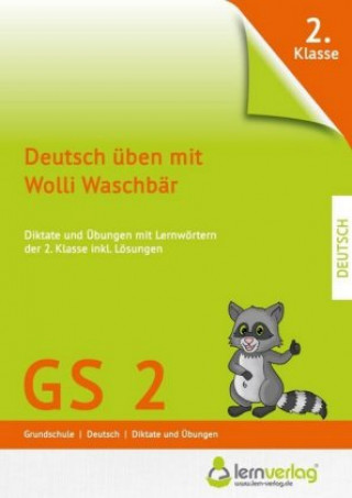 Kniha Deutsch üben mit Wolli Waschbär 2. Klasse lern.de Bildungsgesellschaft mbH