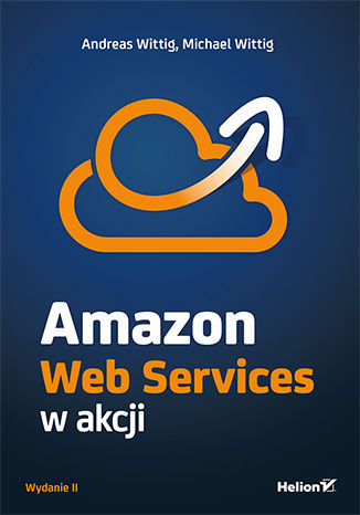 Kniha Amazon Web Services w akcji Andreas Wittig