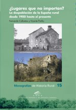 Könyv ¿Lugares que no importan? La despoblación de la España rural desde 1900 hasta el FERNANDO COLLANTES