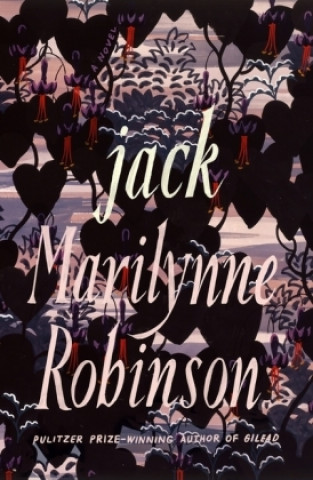 Kniha Jack (Oprah's Book Club) Marilynne Robinson