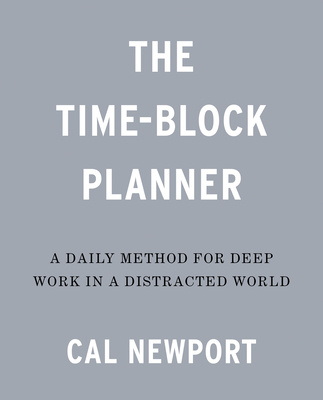 Календар/тефтер Time-Block Planner Cal Newport