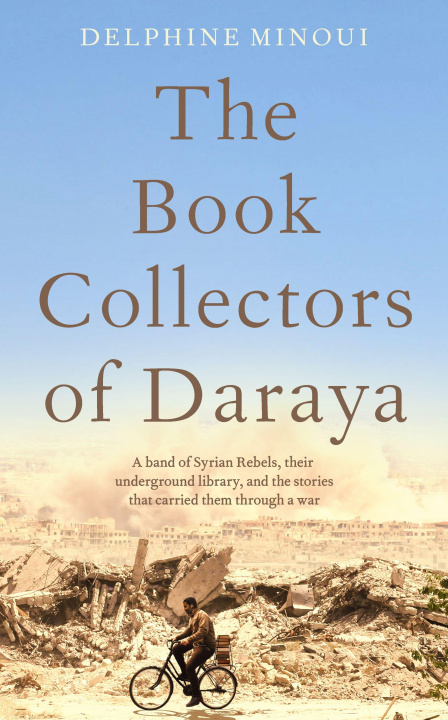 Carte Book Collectors of Daraya Delphine Minoui
