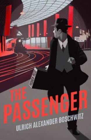 Kniha Passenger Ulrich Alexander Boschwitz