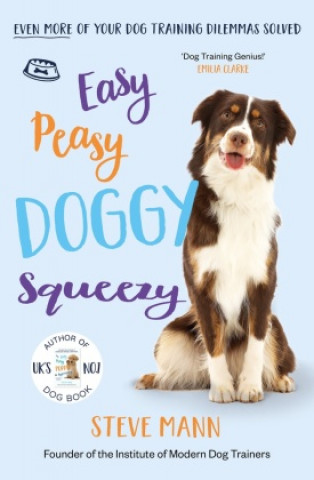 Könyv Easy Peasy Doggy Squeezy Steve Mann