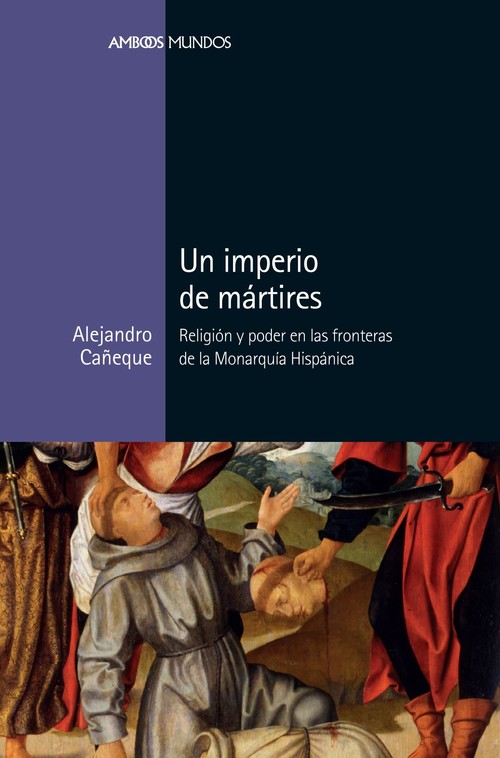 Audio Un imperio de mártires ALEJANDRO CAÑEQUE GARCIA