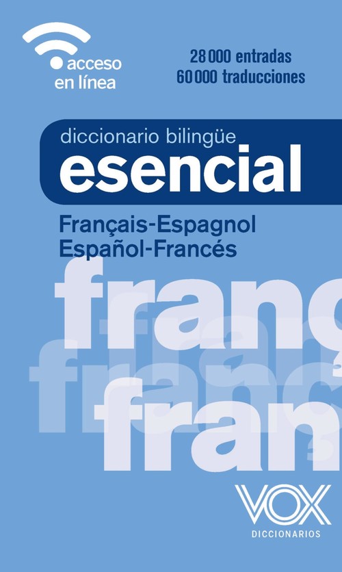 Carte DICCIONARIO ESENCIAL FRANCES-ESPAÑOL/ESPAÑOL-FRANCES LAROUSSE EDITORIAL