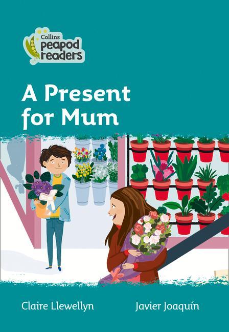 Knjiga Level 3 - A Gift for Mum Claire Llewellyn