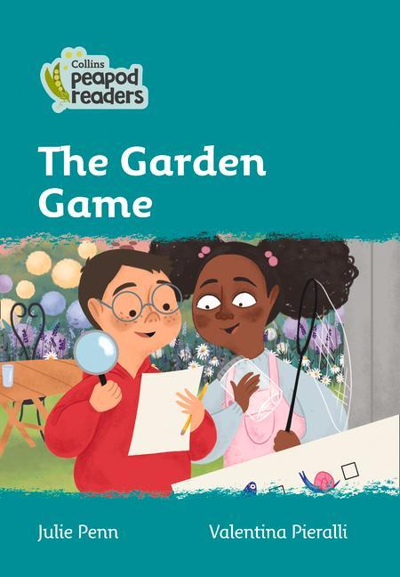 Kniha Level 3 - The Garden Game Julie Penn