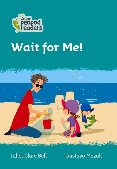 Buch Level 3 - Wait for Me! Juliet Clare Bell