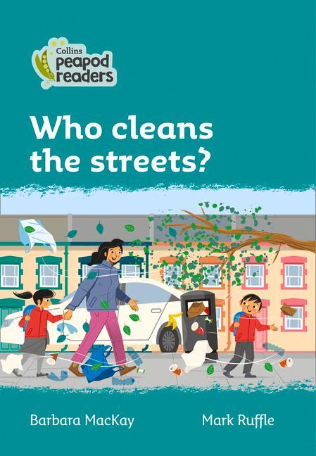 Kniha Level 3 - Who cleans the streets? Barbara MacKay