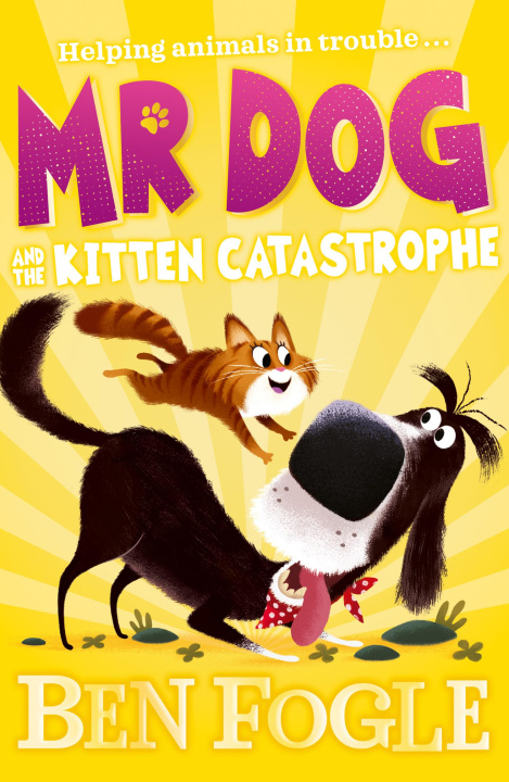 Book Mr Dog and the Kitten Catastrophe Ben Fogle